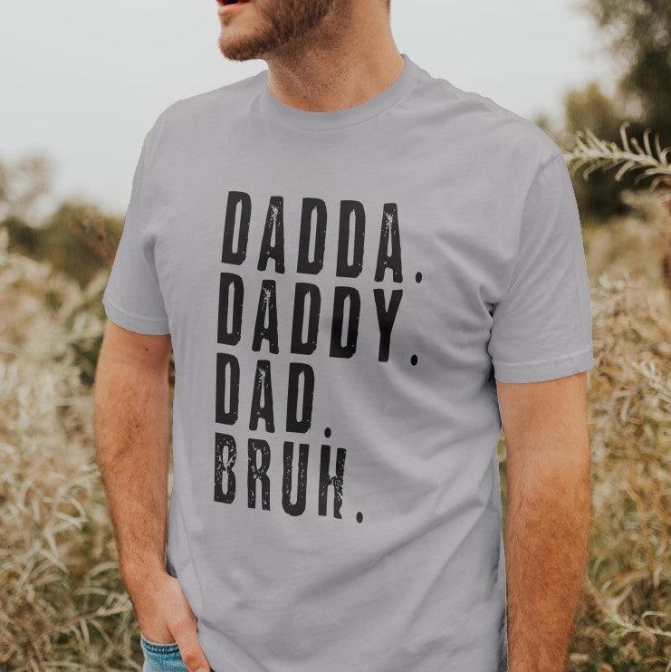 Dada Daddy Dad Bruh - Grace & Co. Designs 
