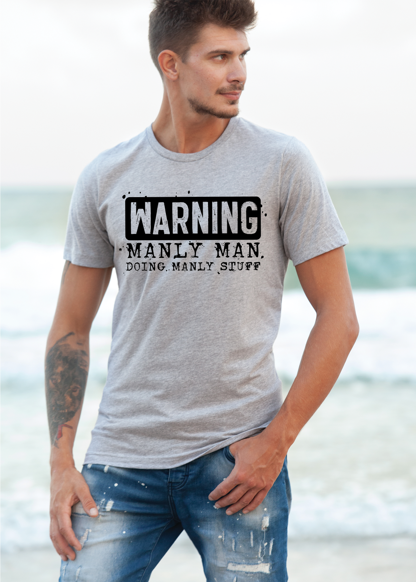Warning manly man