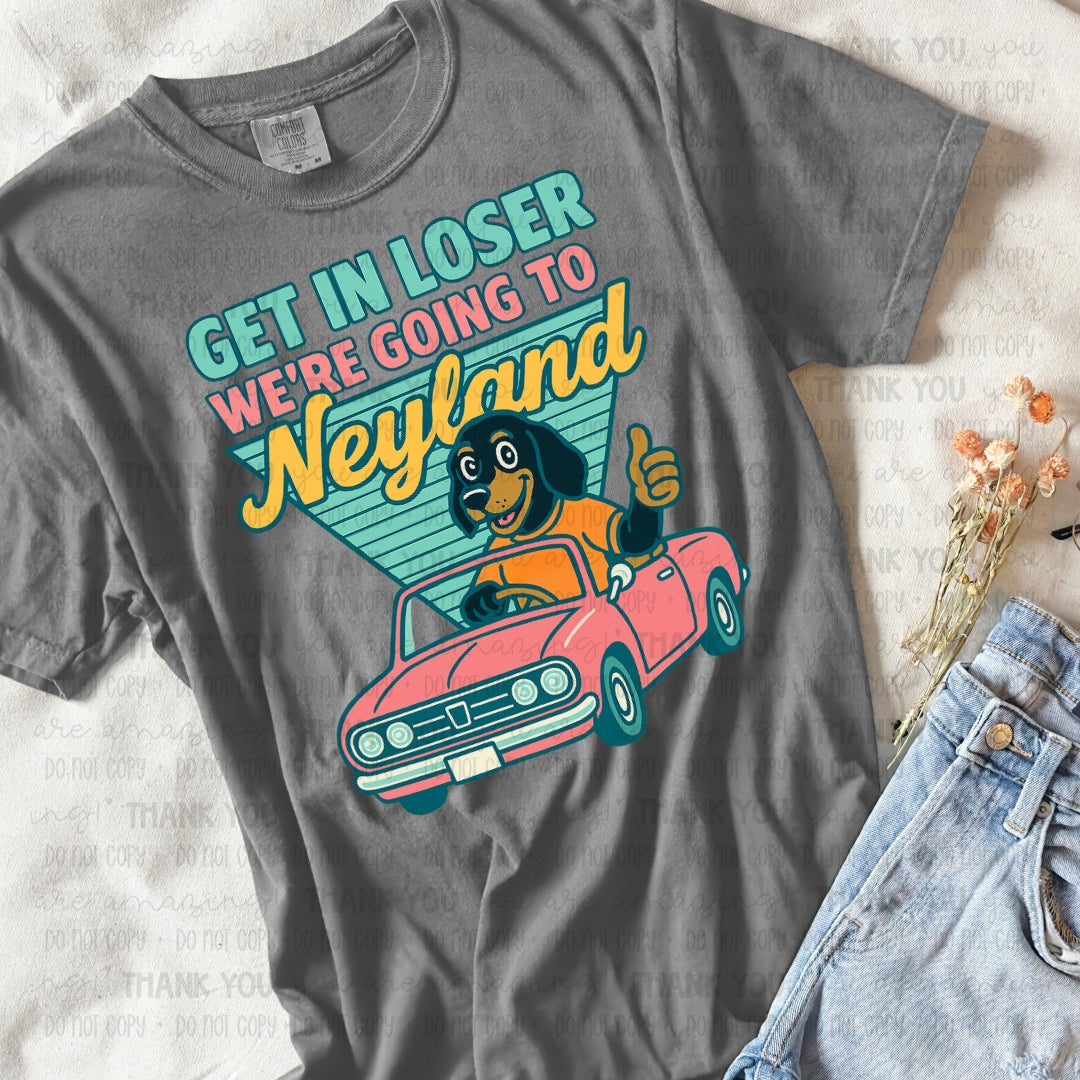Get In Loser - Neyland
