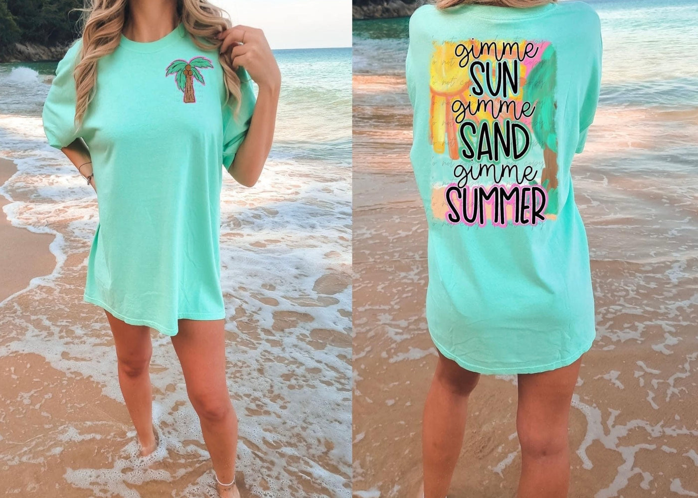 Gimme sun gimme sand gimme summer (FRONT & BACK)