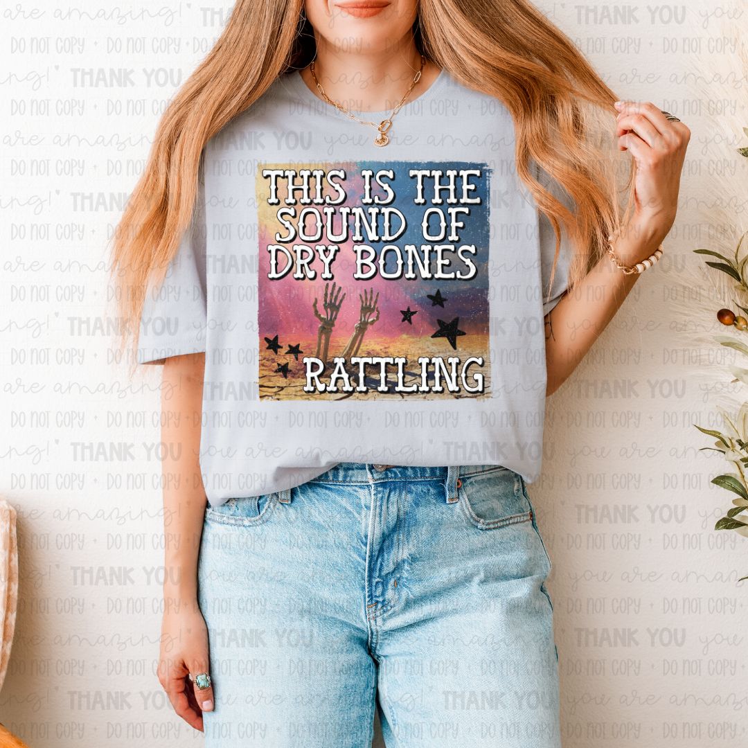 Sound Of Dry Bones Rattling