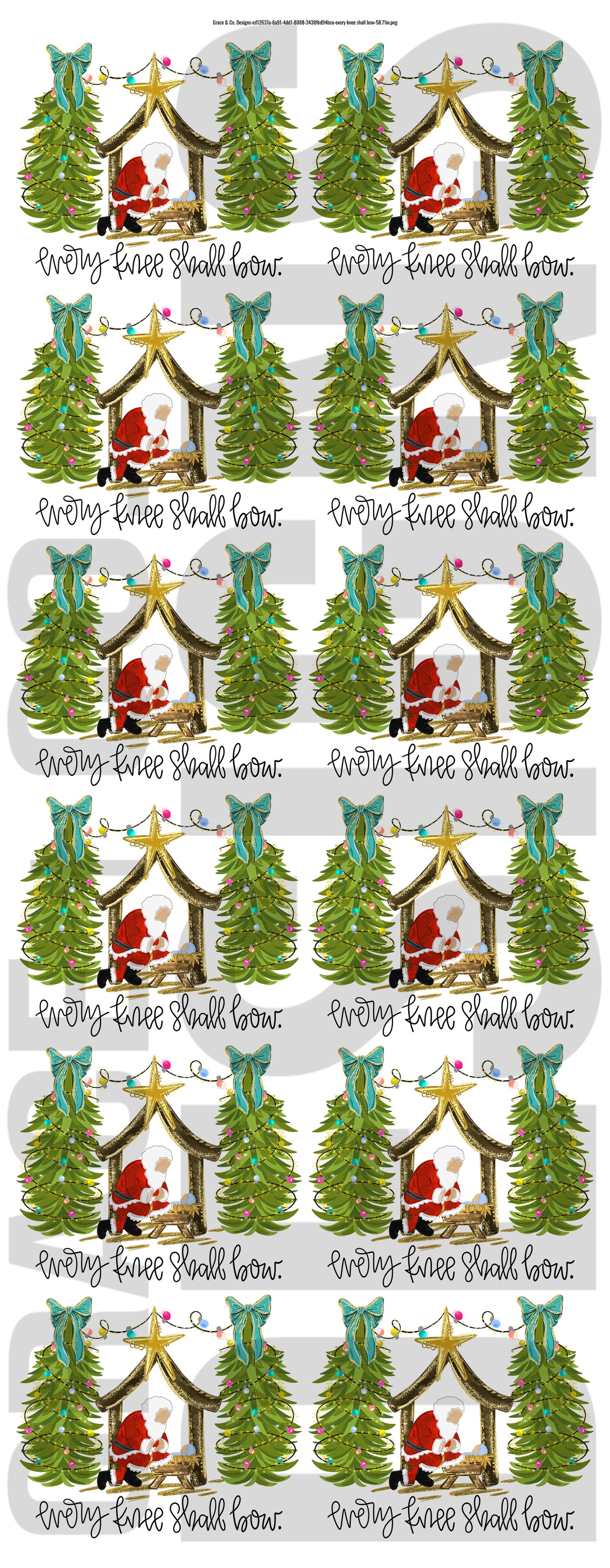 Every Knee Shall Bow - Pre-made gang sheet