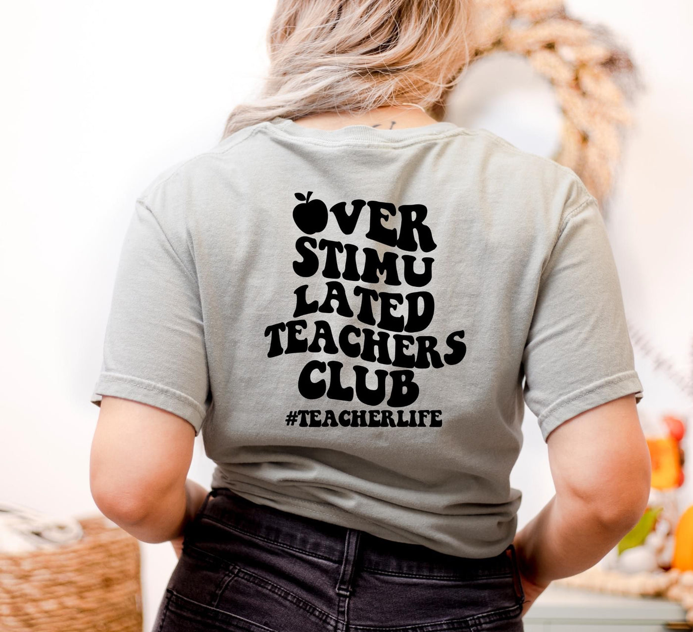 Overstimulated Teachers Club (Front and Back)