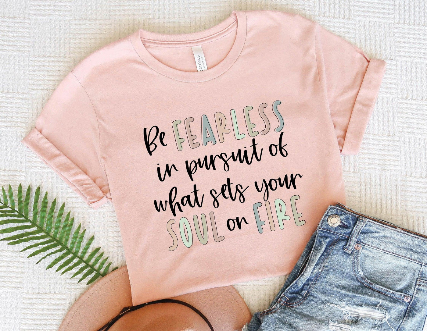 Be fearless if pursuit of what sets your soul on fire - Grace & Co. Designs 
