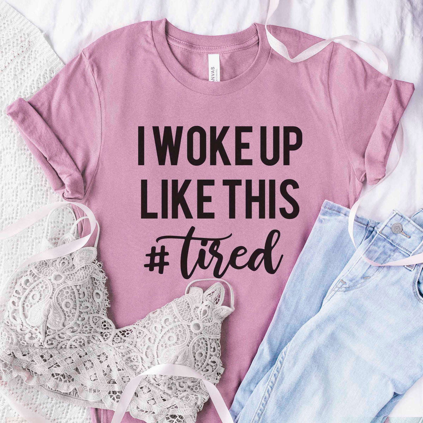 I woke up like this #tired