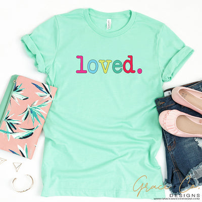 Loved.