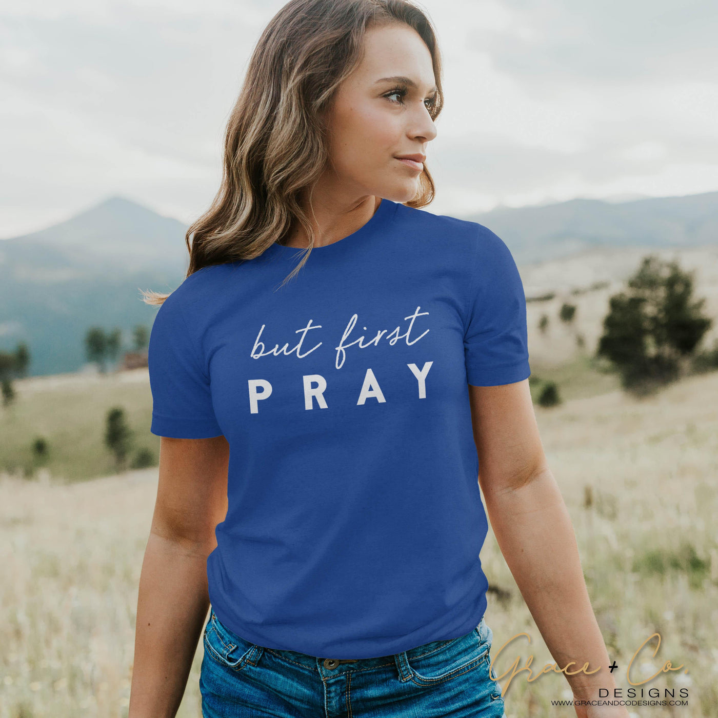 But first Pray - Grace & Co. Designs 
